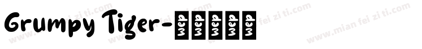 Grumpy Tiger字体转换